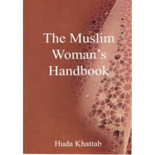 The Muslim Womans Handbook